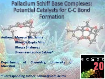 Jhaumeer-Laulloo Sabina*  Department  of  Chemistry,  University  of  Mauritius  * Corresponding