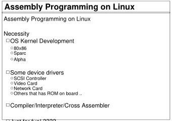 Assembly Programming on Linux  Assembly Programming on Linux  Necessity  OS Kernel Development