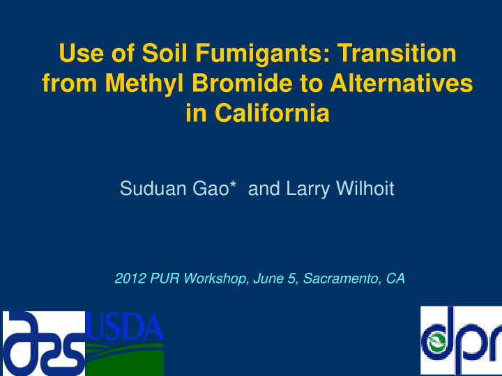 use of soil fumigants transition from methyl bromide to