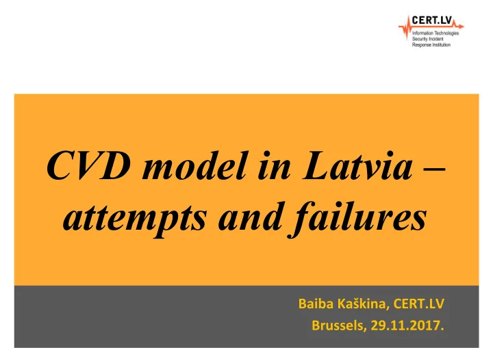 cvd model in latvia attempts and failures