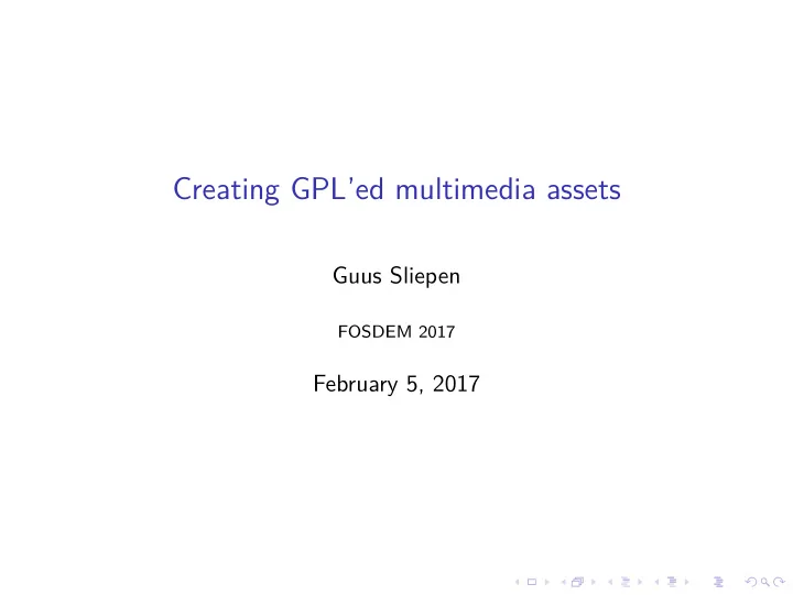 creating gpl ed multimedia assets
