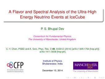 A Flavor and Spectral Analysis of the Ultra-High  Energy Neutrino Events at IceCube  P  . S. Bhupal