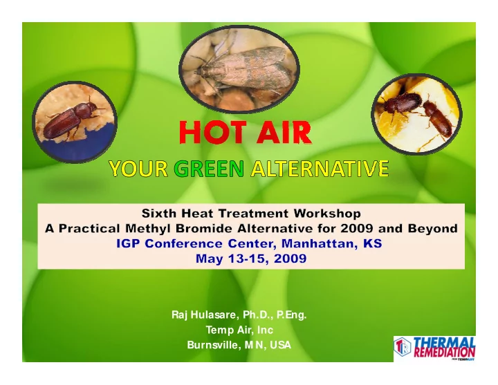 raj hulasare ph d p eng temp air inc burnsville m n usa