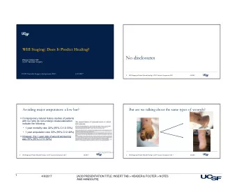 No disclosures  Warren Gasper MD  UCSF Vascular Surgery  UCSF Vascular Surgery Symposium 2017