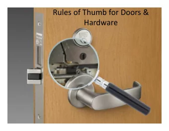 Rules of Thumb for Doors &amp;  Hardware  Look for a Manufacturer Committed to  Sustainability  Our