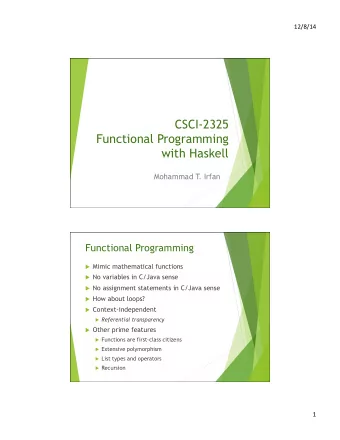 CSCI-2325  Functional Programming with Haskell  Mohammad T  . Irfan  Functional Programming u