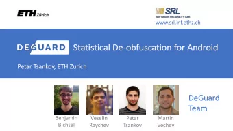 St  Statistical De  De-ob  obfu  fusc  scation  ion for  or Android  oid  Pe  Petar Tsankov, ETH