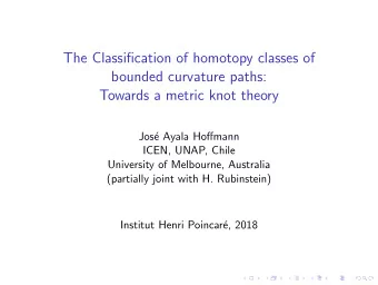 The Classification of homotopy classes of  bounded curvature paths:  Towards a metric knot theory