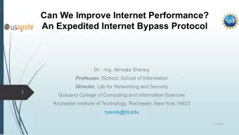 Can We Improve Internet Performance?  An Expedited Internet Bypass Protocol  Dr. Ing. Nirmala