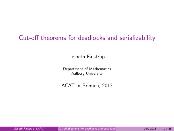cut o ff theorems for deadlocks and serializability