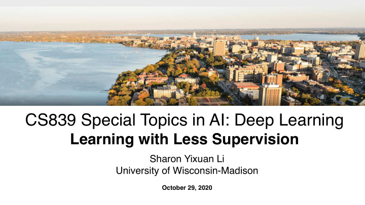 cs839 special topics in ai deep learning