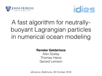 A fast algorithm for neutrally-  buoyant Lagrangian particles  in numerical ocean modeling  Renske