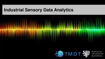 Industrial Sensory Data Analytics  Introduction, Analysis Goals &amp; Methods/Tools  Industrial