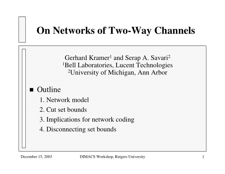 on networks of two way channels