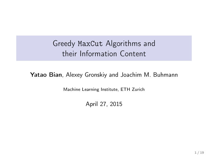 greedy maxcut algorithms and their information content