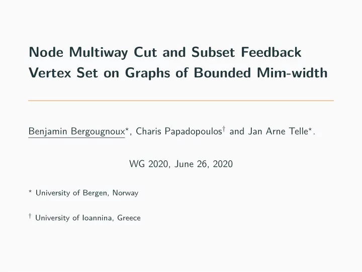 node multiway cut and subset feedback vertex set on