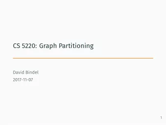 CS 5220: Graph Partitioning  David Bindel  2017-11-07  1  Reminder: Sparsity and partitioning  1  2