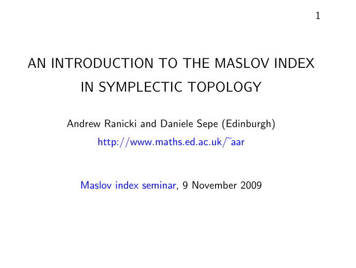 an introduction to the maslov index in symplectic topology