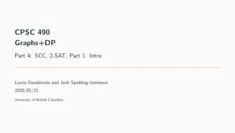 CPSC 490  Graphs+DP  Part 4: SCC, 2-SAT; Part 1: Intro  Lucca Siaudzionis and Jack
