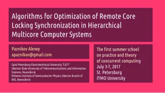 Locking Synchronization in Hierarchical  Multicore Computer Systems  Paznikov Alexey  The first