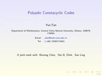 Polyadic Constacyclic Codes  Yun Fan  Department of Mathematics, Central China Normal University,