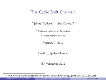 Problem statement  2 1 0  0 1 2  0 0 0  Tjalkens and Zhu (TU/e &amp; Philips)  The Cyclic Shift