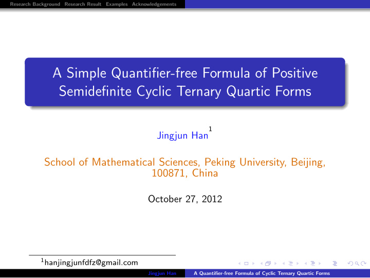 a simple quantifier free formula of positive semidefinite