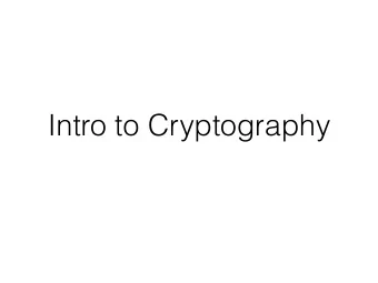 Intro to Cryptography  Definitions  Cryptography  Cryptanalysis  Cryptology  CRYPTOGRAPHY
