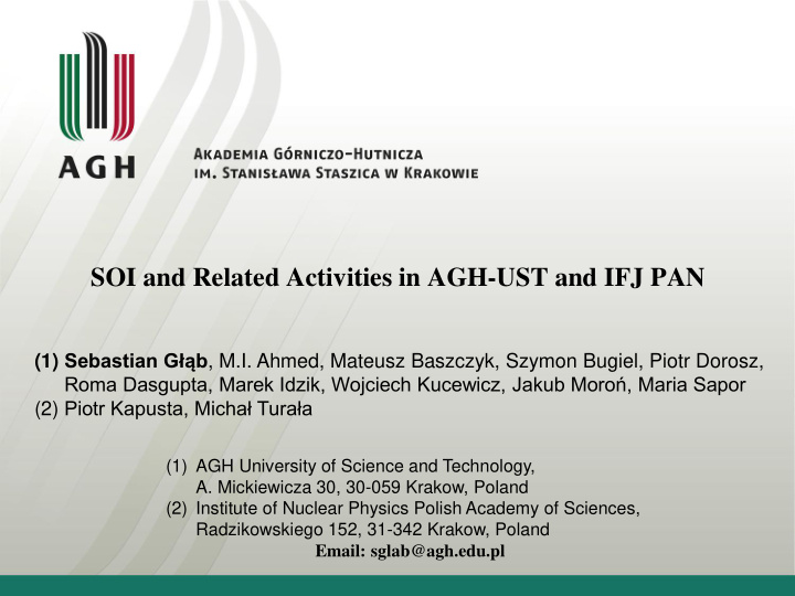 soi and related activities in agh ust and ifj pan