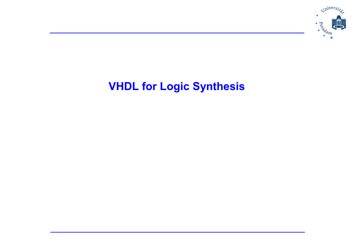 vhdl for logic synthesis overview design flow for