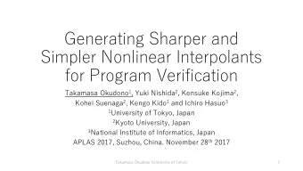 Generating Sharper and  Simpler Nonlinear Interpolants  for Program Verification Takamasa Okudono 1