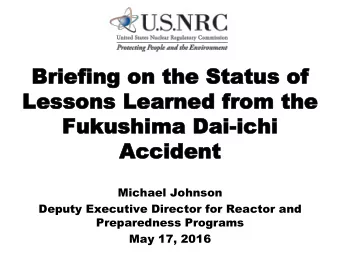 Fukushima  Fukushima Dai  Dai-ichi  ichi  Accident  Accident  Michael Johnson  Deputy Executive