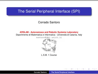 The Serial Peripheral Interface (SPI)  Corrado Santoro  ARSLAB - Autonomous and Robotic Systems
