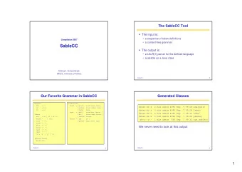 SableCC  SableCC  The output is:   a LALR(1) parser for the defined language   available