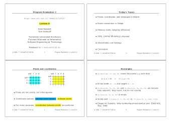 Program Realisation 2  Todays Topics  Pixels, coordinates, and rectangles in Delphi