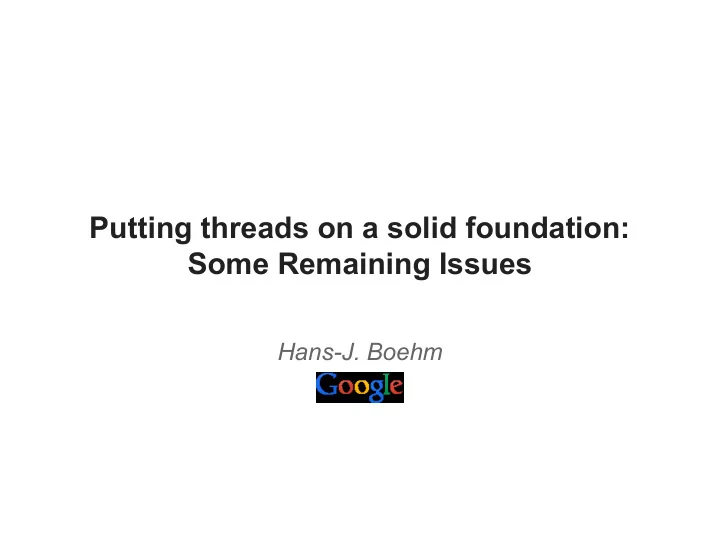 putting threads on a solid foundation some remaining