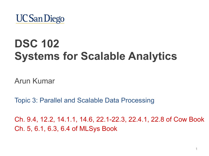 dsc 102 systems for scalable analytics