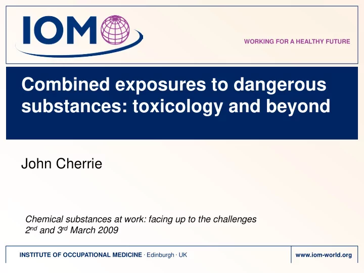 combined exposures to dangerous substances toxicology and