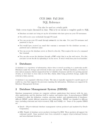 CGS 3066: Fall 2016  SQL Reference  Can also be used as a study guide.  Only covers topics