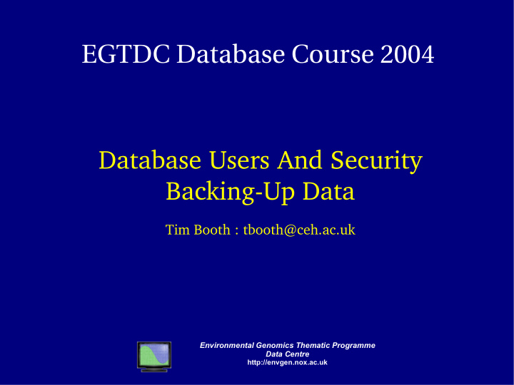 egtdc database course 2004 database users and security