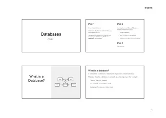 Databases  might want to use one. -  Create a database  Have a basic understanding of how the most