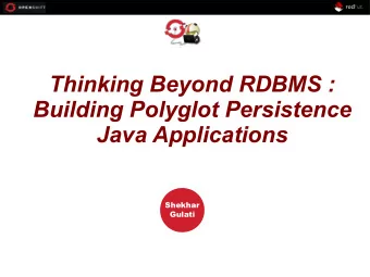Thinking Beyond RDBMS : OPEN SHIFT  Building Polyglot Persistence  Java Applications  Workshop
