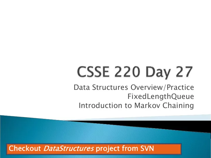 data structures overview practice fixedlengthqueue