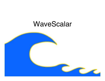WaveScalar   Good old days  2  Good old days ended in Nov. 2002  Complexity  Clock scaling