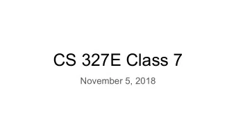 CS 327E Class 7  November 5, 2018  Check your GCP Credits :)  iClicker Question  Are you running