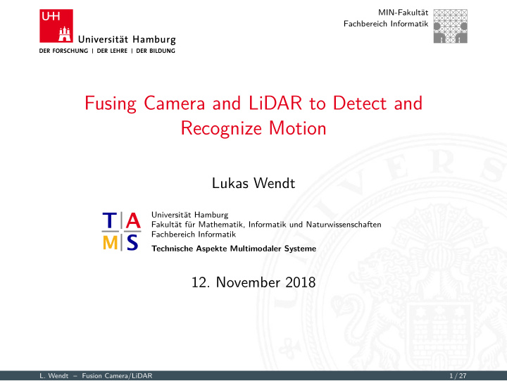 fusing camera and lidar to detect and recognize motion