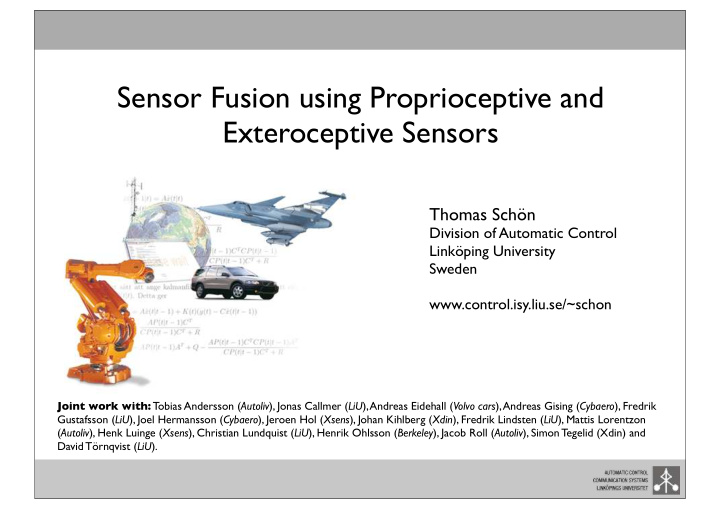 sensor fusion using proprioceptive and exteroceptive