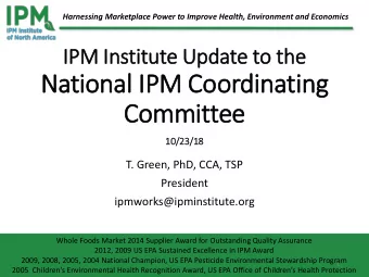 National IP  IPM Coordinating  Committee  10/2  /23/18  T. Green, PhD, CCA, TSP  President