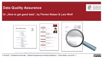 Data Quality Assurance Or  How to get good data , by Florian Netzer &amp; Lars Wolf  Image