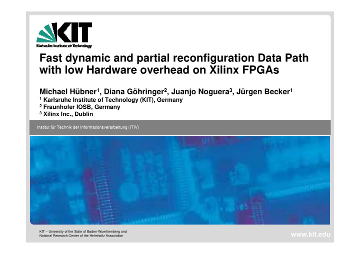 fast dynamic and partial reconfiguration data path with